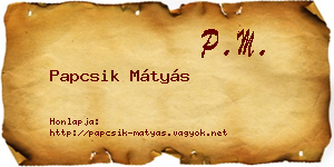 Papcsik Mátyás névjegykártya